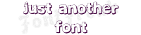 Just another font